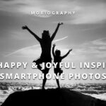 Mobiography Photo Challenge: 12 Happy & Joyful Inspired Smartphone Photos