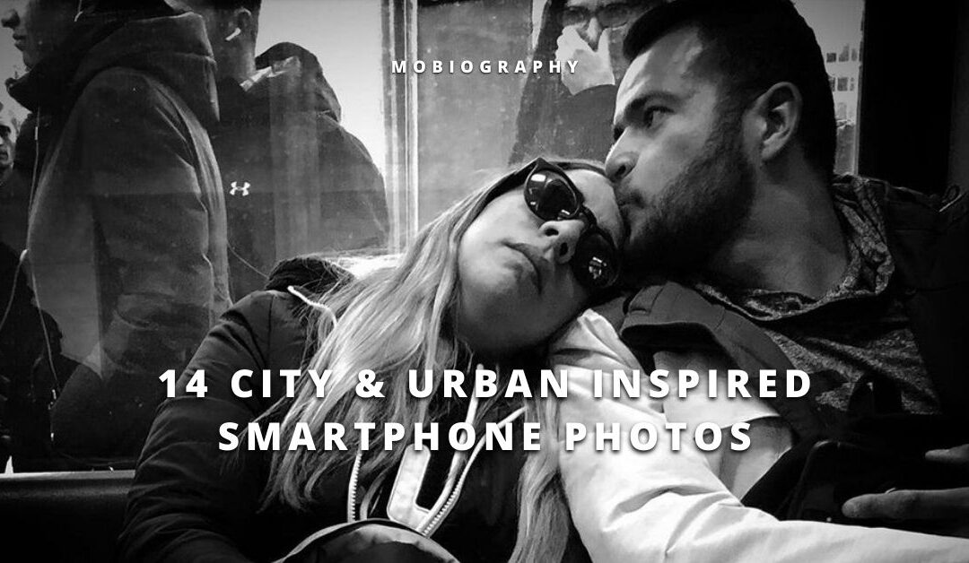 Mobiography Photo Challenge: 14 City & Urban Inspired Smartphone Photos