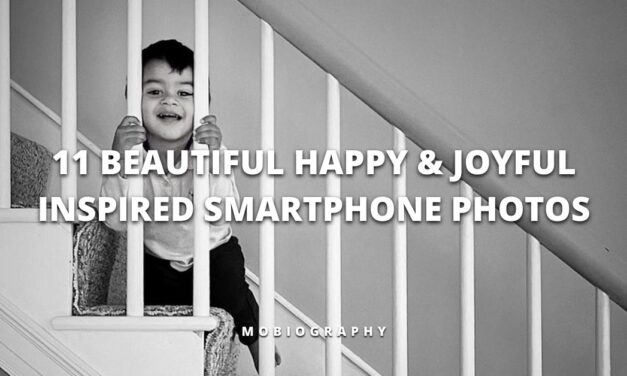 Mobiography Photo Challenge: 11 Beautiful Happy and Joyful Inspired Smartphone Photos
